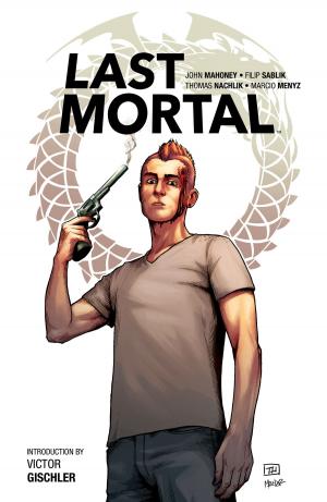 Cover of the book Last Mortal by Shannon Watters, Kat Leyh, Maarta Laiho