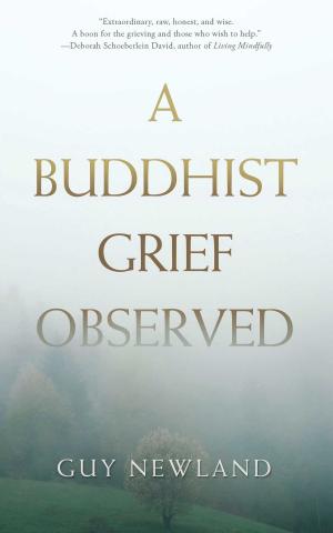 Cover of the book A Buddhist Grief Observed by Yongey Mingyur, Torey Hayden