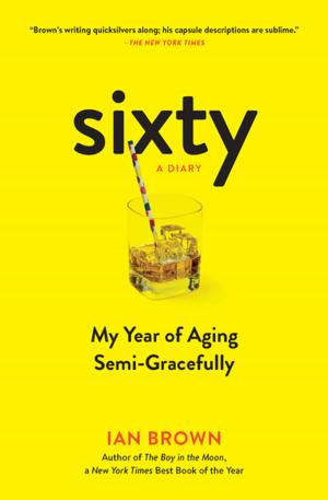 Book cover of Sixty: A Diary