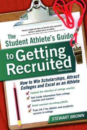 Cover of the book The Student Athlete's Guide to Getting Recruited by Kpakpundu Ezeze