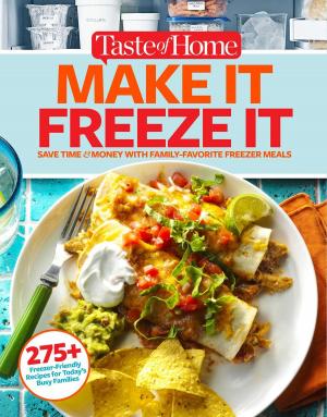 Cover of the book Taste of Home Make It Freeze It by Editors at Reader's Digest