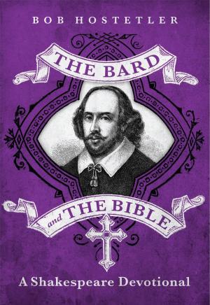 Cover of the book The Bard and the Bible by Carolyn Spellman