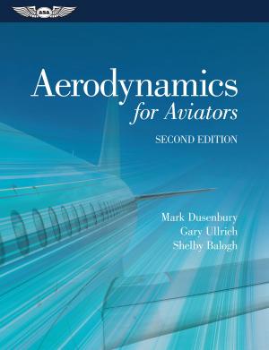 Cover of the book Aerodynamics for Aviators by Federal Aviation Administration (FAA)/Aviation Supplies & Academics (ASA)