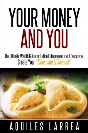 Cover of the book Your Money and You by Jurgita Miciuleviciute Smeu J.S