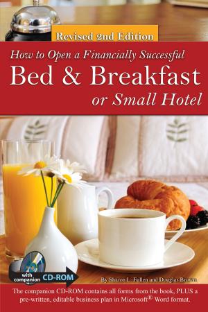 Book cover of How to Open a Financially Successful Bed & Breakfast or Small Hotel