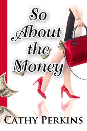 Book cover of So About the Money