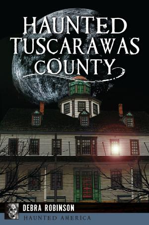 Cover of the book Haunted Tuscarawas County by Maralyn A. Wellauer-Lenius