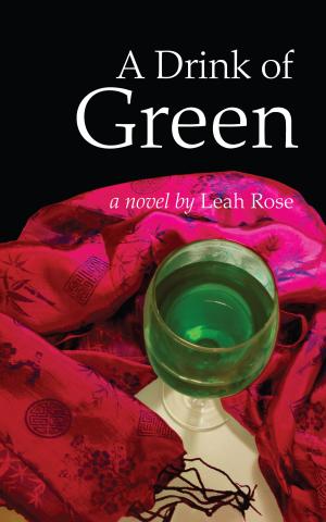 Cover of the book A Drink of Green by Cheryl Potter
