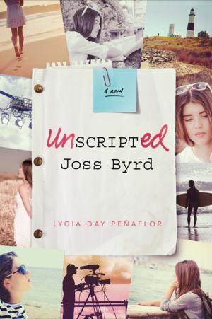 Cover of the book Unscripted Joss Byrd by Antoinette Portis
