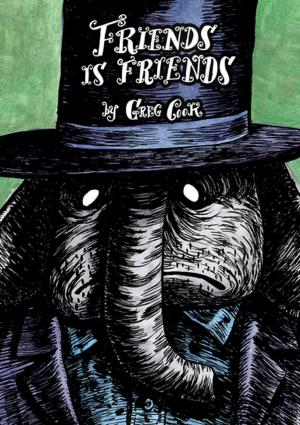 Cover of the book Friends Is Friends by Paul Pope, J. T. Petty