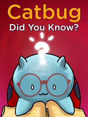 Cover of the book Catbug: Did You Know by Joey Ahlbum