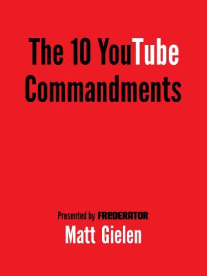Cover of the book Ten Commandments of YouTube by Joey Ahlbum
