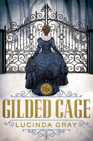 Cover of the book The Gilded Cage by Laurie Keller