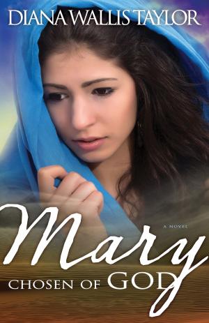 Cover of the book Mary, Chosen of God by Smith Wigglesworth