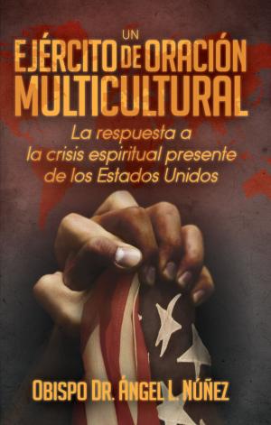 Cover of the book Un ejército de oración multicultural by Brian Zahnd