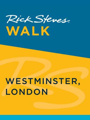 Book cover of Rick Steves Walk: Westminster, London