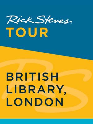 Book cover of Rick Steves Tour: British Library, London
