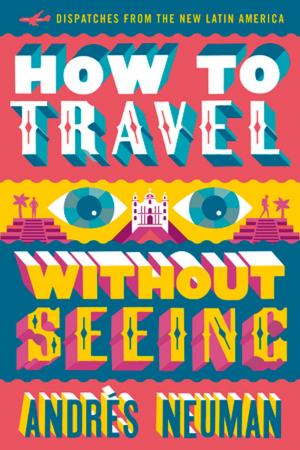 Cover of the book How to Travel without Seeing by Jaap Peperkamp