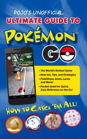 Book cover of Pojo's Unofficial Ultimate Guide to Pokemon GO