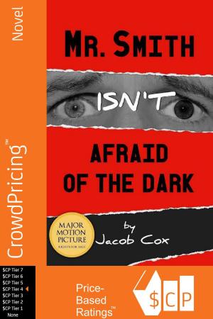 Cover of the book Mr. Smith Isn't Afraid of the Dark by Cyber Jannah Studio