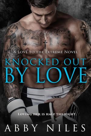 Cover of the book Knocked Out By Love by Tristina Wright