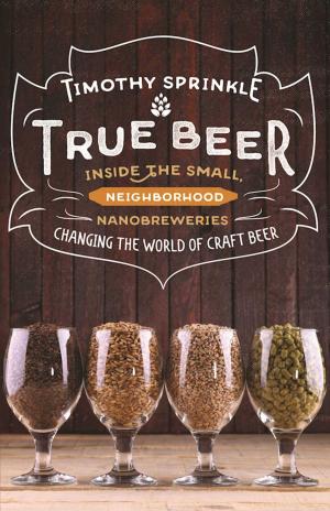 Cover of the book True Beer by Lévana Kirschenbaum