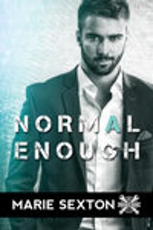 Cover of the book Normal Enough by Sue Brown, Jamie Fessenden, Kim Fielding, Eli Easton