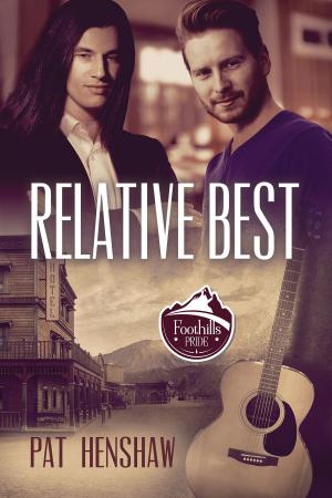 Cover of the book Relative Best by Charlie Cochet