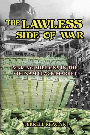 Cover of the book THE LAWLESS SIDE OF WAR by Kerry Burns, Lindsey Appell
