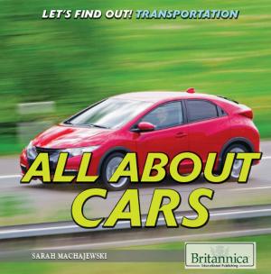 Cover of the book All About Cars by Josie Keogh