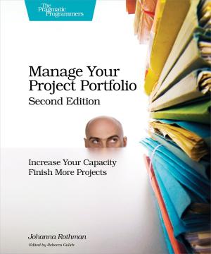 Cover of the book Manage Your Project Portfolio by Joe Kutner