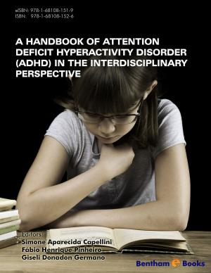 Cover of the book A Handbook of Attention Deficit Hyperactivity Disorder (ADHD) in the Interdisciplinary Perspective by Roberto  Pilu