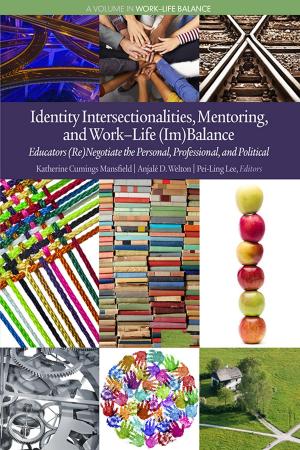 Cover of the book Identity Intersectionalities, Mentoring, and WorkLife (Im)Balance by Ronald A. Beghetto