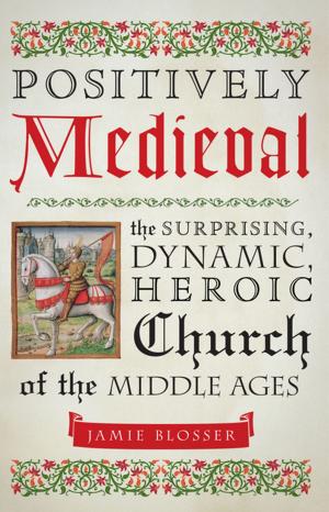 Cover of Positively Medieval