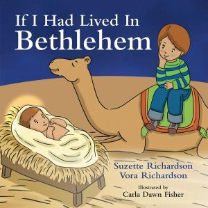 Cover of the book If I Had Lived In Bethlehem by Wesley Gerboth