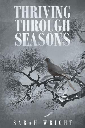 Cover of the book Thriving Through Seasons by Apostle Doctor Florene Vick Jones