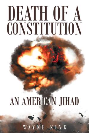 Cover of the book Death of a Constitution: An American Jihad by Jim Rogers