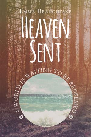 Cover of the book Heaven Sent by Daniel Purdy