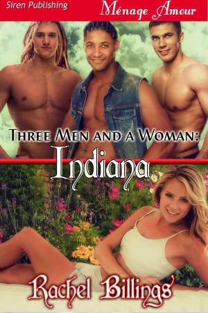 Cover of the book Three Men and a Woman: Indiana by Mellanie Szereto