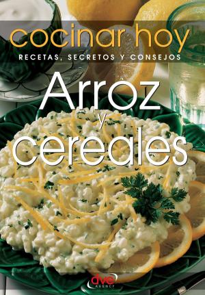 Cover of the book Arroz y cereales by Antonio Primiceri