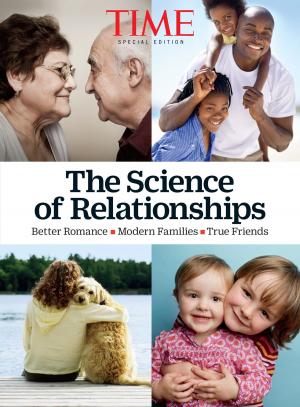 Cover of the book TIME The Science of Relationships by Editors of Food & Wine