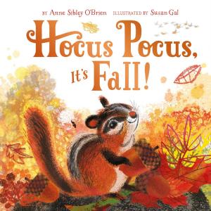 Cover of the book Hocus Pocus, It's Fall! by Amy Spalding