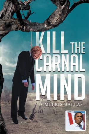 Cover of the book Kill the Carnal Mind by Arthur Greenfield