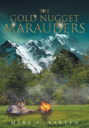 Cover of the book The Gold Nugget Marauders by Pat Chapman, MARTHA ELLIS