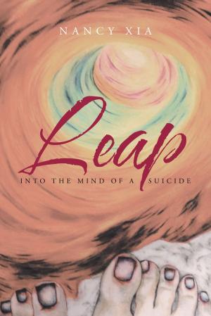 Cover of the book Leap - Into the Mind of a Suicide by Michelle Parrish