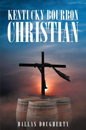 Cover of the book Kentucky Bourbon Christian by John Strawhorn