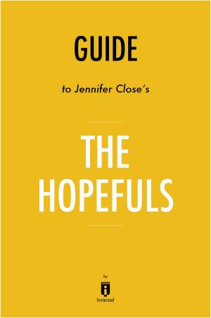 Cover of the book Guide to Jennifer Close’s The Hopefuls by Instaread by Instaread