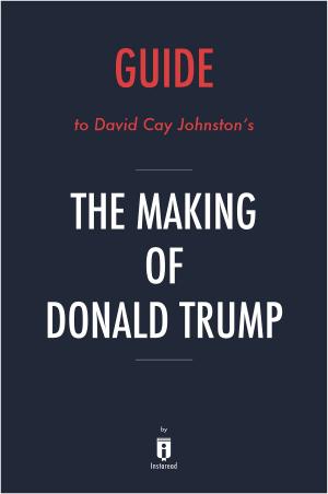 Book cover of Guide to David Cay Johnston’s The Making of Donald Trump by Instaread