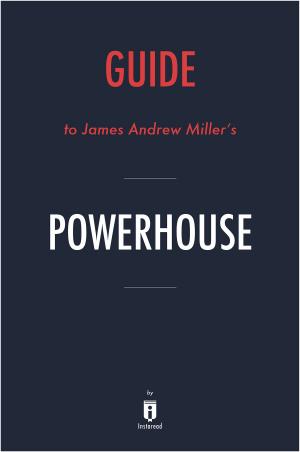 Book cover of Guide to James Andrew Miller’s Powerhouse by Instaread