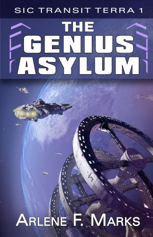 Cover of the book The Genius Asylum by Michael Prelee
